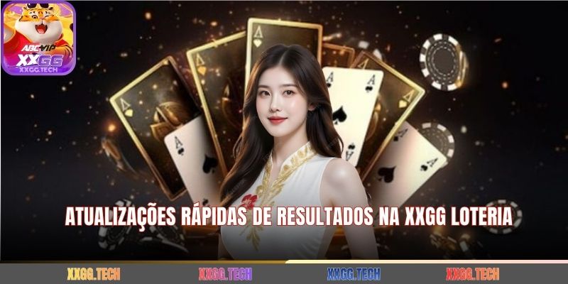 Atualizações Rápidas de Resultados na XXGG loteria