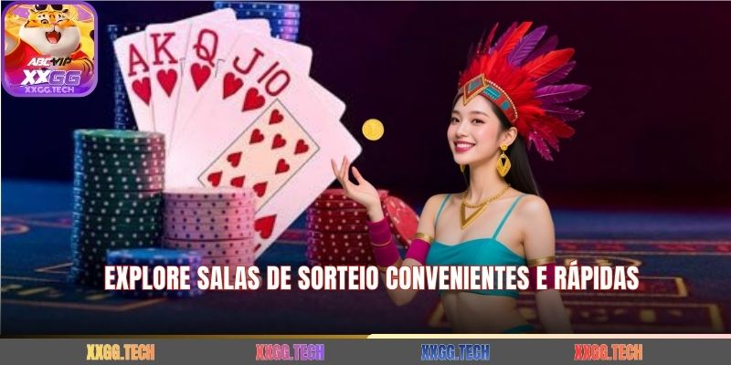 Explore Salas de Sorteio Convenientes e Rápidas