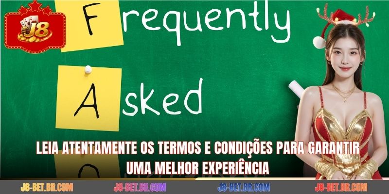 Leia atentamente os termos e condições para garantir uma melhor experiência