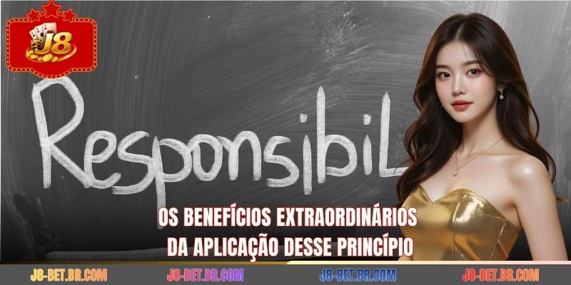 Os benefícios extraordinários da aplicação desse princípio