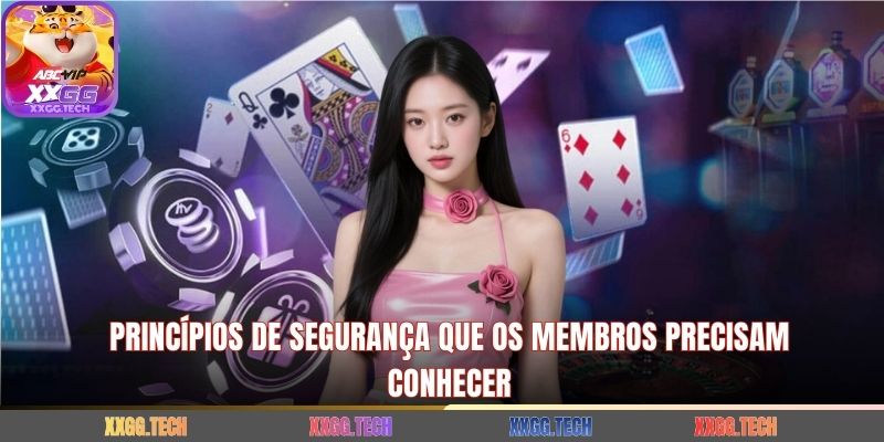 Princípios de segurança que os membros precisam conhecer