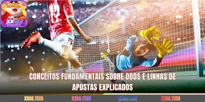 Conceitos fundamentais sobre odds e linhas de apostas explicados