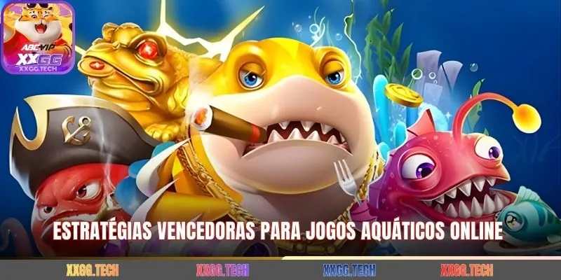 Estratégias vencedoras para jogos aquáticos online