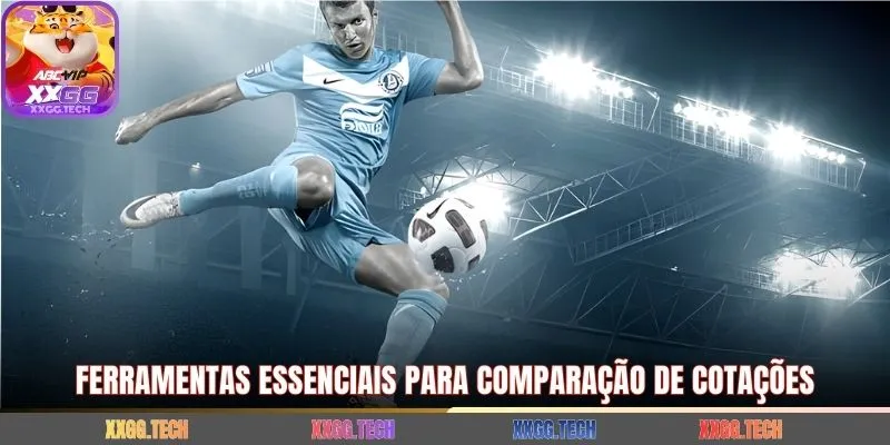 Ferramentas essenciais para comparação de cotações