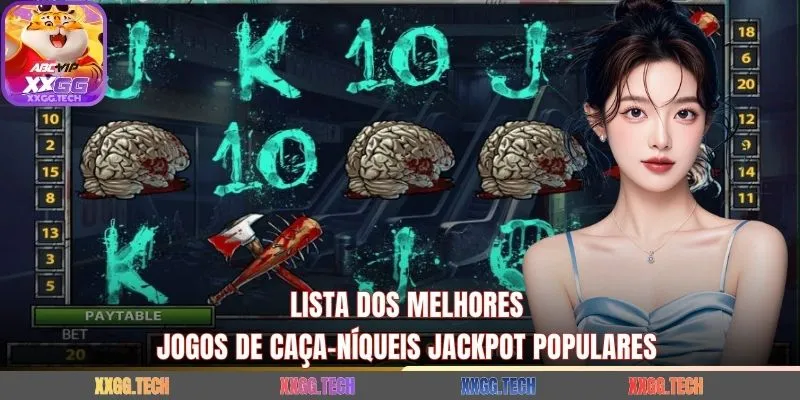 Lista dos melhores jogos de caça-níqueis jackpot populares