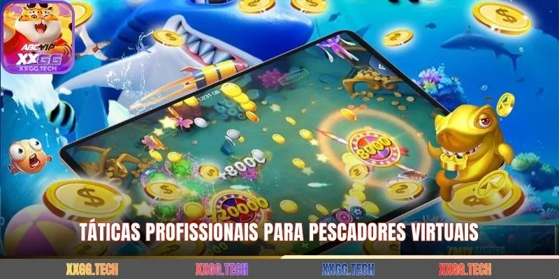 Táticas profissionais para pescadores virtuais