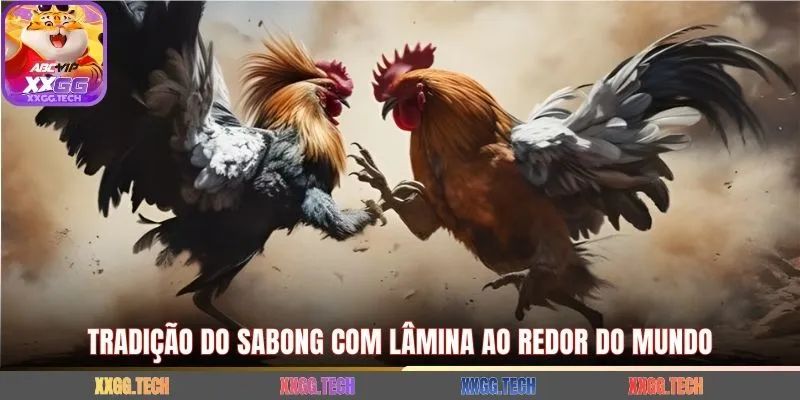 Tradição do sabong com lâmina ao redor do mundo